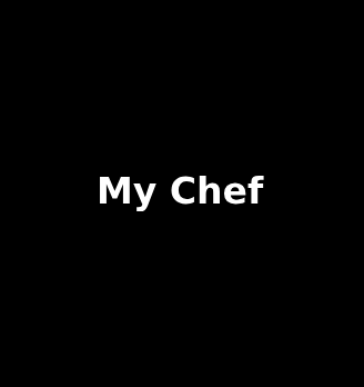 My Chef